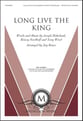 Long Live the King SATB choral sheet music cover